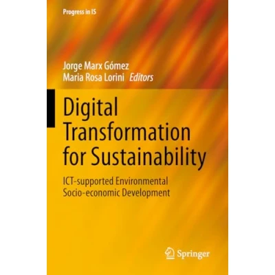 Afbeelding van Digital Transformation for Sustainability: ICT supported Environmental Socio economic Development