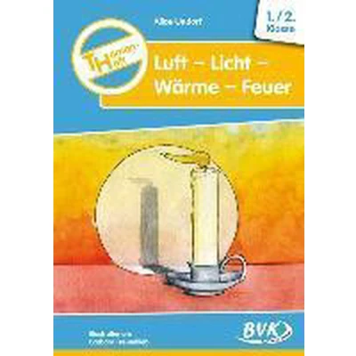 Afbeelding van Themenheft Luft Licht Wärme Feuer. 1./2. Klasse. Kopiervorlagen. Grundschule und Förderschule