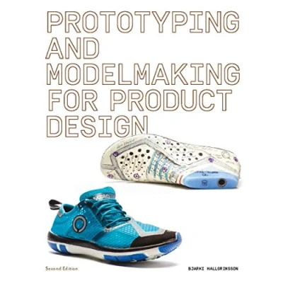 Afbeelding van Prototyping and Modelmaking for Product Design: Second Edition