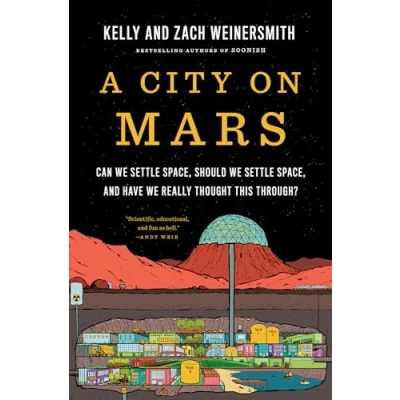 Afbeelding van A City on Mars: Can we settle space, should and have really thought this through?