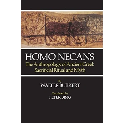 Afbeelding van Homo Necans: The Anthropology of Ancient Greek Sacrificial Ritual and Myth
