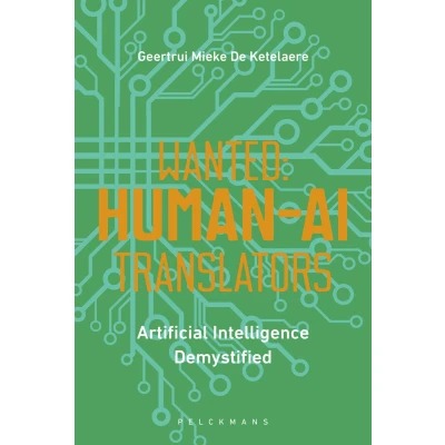 Afbeelding van Wanted: Human AI Translators: Artificial Intelligence Demystified