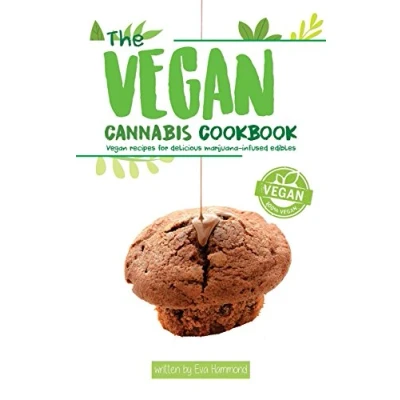 Afbeelding van The Vegan Cannabis Cookbook: Recipes For Delicious Marijuana Infused Edibles