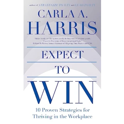 Afbeelding van Expect to Win: 10 Proven Strategies for Thriving in the Workplace