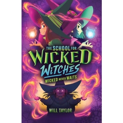Afbeelding van The School for Wicked Witches 2: Never Waits