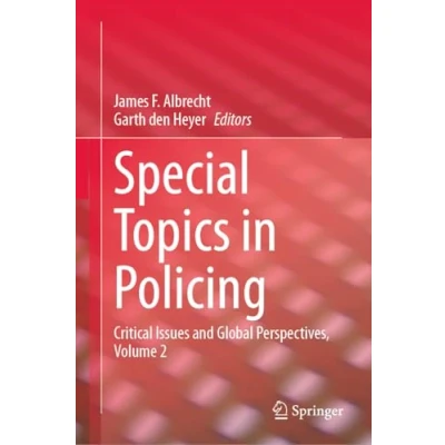 Afbeelding van Special Topics in Policing: Critical Issues and Global Perspectives, Volume 2