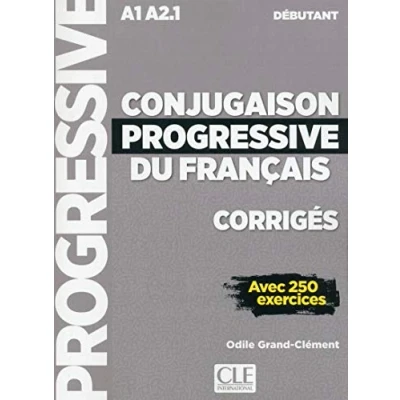 Afbeelding van Conjugaison progressive du francais Niveau débutant (A1/A2) Corrigés 2ème édition: avec 250 exercices