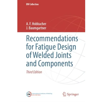 Afbeelding van IIW Collection Recommendations for Fatigue Design of Welded Joints and Components