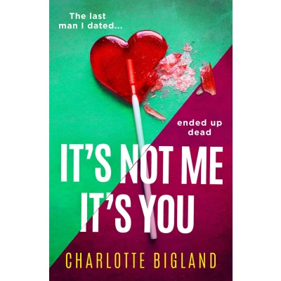 Afbeelding van It&#039;s Not Me You: An addictive and gripping new page turning thriller!