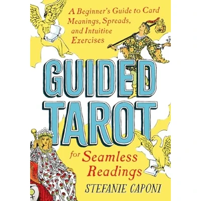 Afbeelding van Guided Tarot: A Beginner&#039;s Guide to Card Meanings, Spreads, and Intuitive Exercises for Seamless Readings