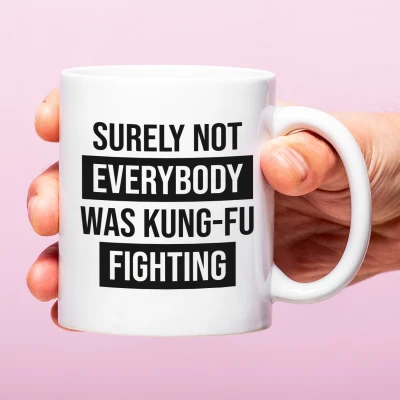 Afbeelding van Mok Surely not everybody was kung fu fighting