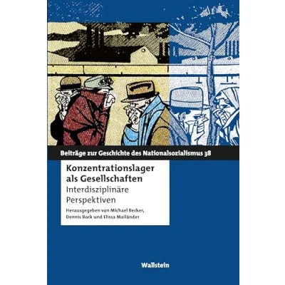 Afbeelding van Konzentrationslager als Gesellschaften: Interdisziplinäre Perspektiven: 38