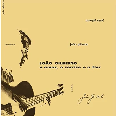 Afbeelding van Joao Gilberto O Amor Sorriso E A..