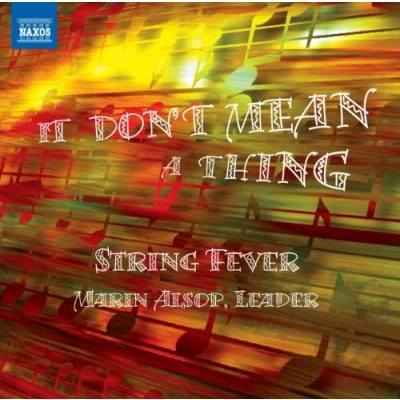 Afbeelding van Marin Alsop It Don&#039;t Mean A Thing String Feve (CD)