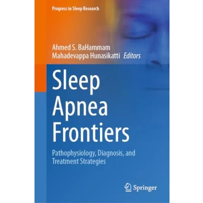 Afbeelding van Sleep Apnea Frontiers: Pathophysiology, Diagnosis, and Treatment Strategies