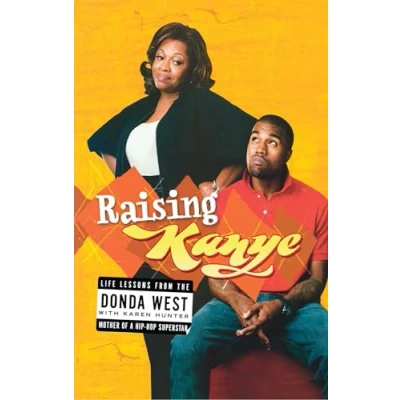 Afbeelding van Raising Kanye: Life Lessons from the Mother of a Hip Hop Superstar