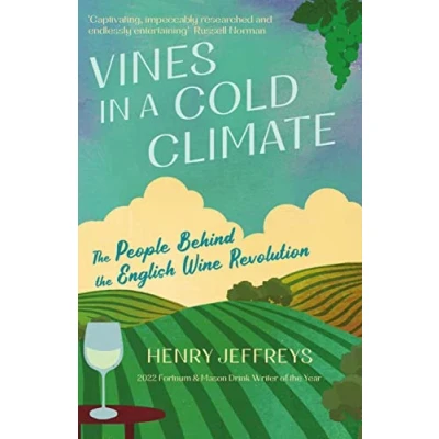 Afbeelding van Vines in a Cold Climate: the People Behind English Wine Revolution