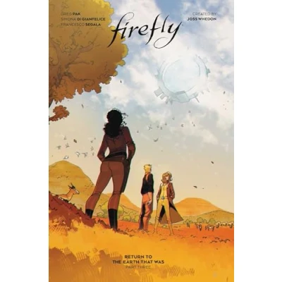 Afbeelding van FIREFLY RETURN TO THE EARTH THAT WAS 03: (Book 10)