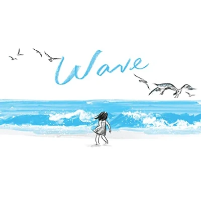 Afbeelding van Wave: (Books about Ocean Waves, Beach Story Children&#039;s Books): 1