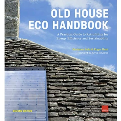 Afbeelding van Old House Eco Handbook: A Practical Guide to Retrofitting for Energy Efficiency and Sustainability