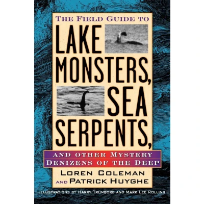 Afbeelding van the Field Guide to Lake Monsters, Sea Serpents, and Other Mystery Denizens of Deep