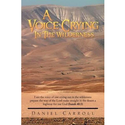 Afbeelding van A Voice Crying in the Wilderness