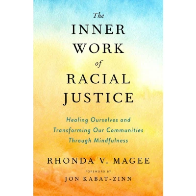 Afbeelding van The Inner Work of Racial Justice