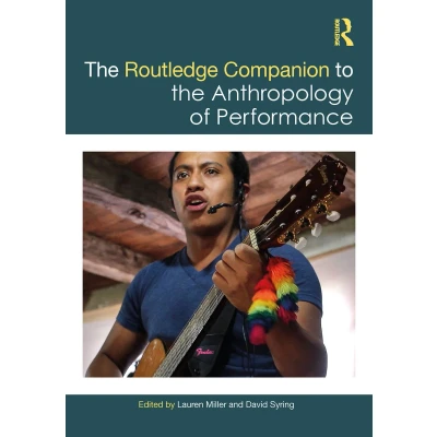 Afbeelding van the Routledge Companion to Anthropology of Performance