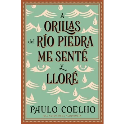 Afbeelding van A Orillas del rio Piedra Me sente Y llore: Río Senté Lloré / (Spanish Edition)