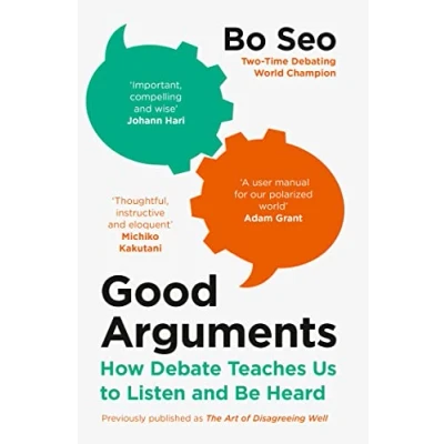 Afbeelding van Good Arguments: How Debate Teaches Us to Listen and Be Heard