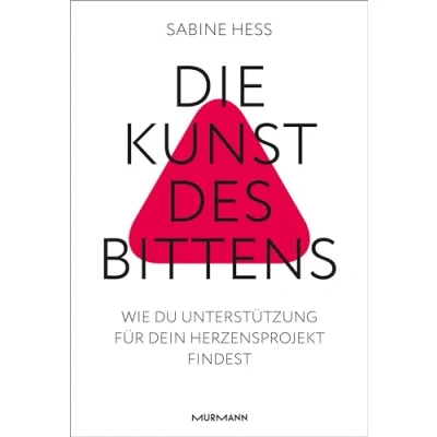 Afbeelding van Die Kunst des Bittens: Wie du Unterstützung für dein Herzensprojekt findest