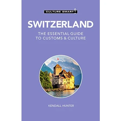 Afbeelding van Switzerland Culture Smart!: The Essential Guide to Customs &amp; Culture: 115
