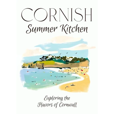Afbeelding van Cornish Summer Kitchen: Exploring the Flavors of Cornwall