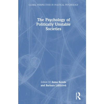 Afbeelding van The Psychology of Politically Unstable Societies