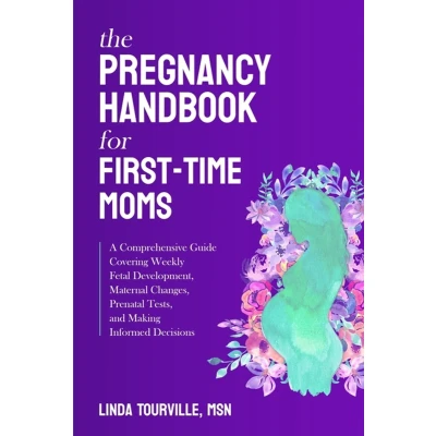 Afbeelding van The Pregnancy Handbook for First Time Moms: A comprehensive guide covering weekly fetal development, maternal changes, prenatal tests, and making informed decisions