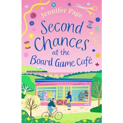 Afbeelding van Second Chances at the board game Café: a brand new for 2024 cosy romance with twist, perfect fans of small town settings