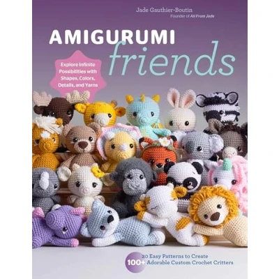 Afbeelding van Amigurumi Friends: 20 Easy Patterns to Create 100+ Adorable Custom Crochet Critters Explore Infinite Possibilities with Shapes, Colors, Details, and Yarns