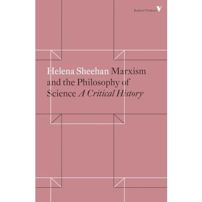 Afbeelding van Marxism and the Philosophy of Science: A Critical History