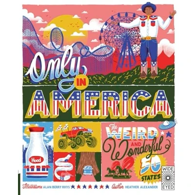 Afbeelding van Only in America: The Weird and Wonderful 50 States