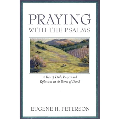 Afbeelding van Praying with the Psalms: A Year of Daily Prayers and Reflections on Words David