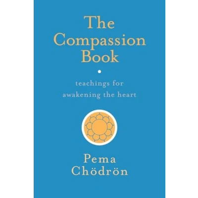 Afbeelding van the Compassion Book: Teachings for Awakening Heart