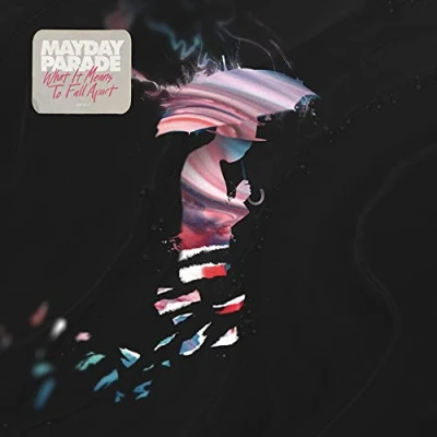 Afbeelding van Mayday Parade What It Means To Fall Apart (LP)