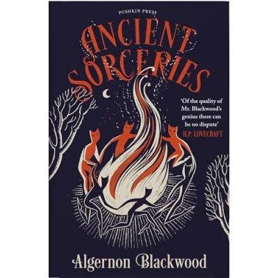 Afbeelding van Ancient Sorceries: the Most Eerie and Unnerving Tales from One of Greatest Proponents Supernatural Fiction
