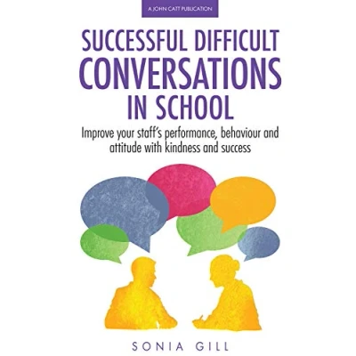 Afbeelding van Successful Difficult Conversations: Improve your team&#039;s performance, behaviour and attitude with kindness success