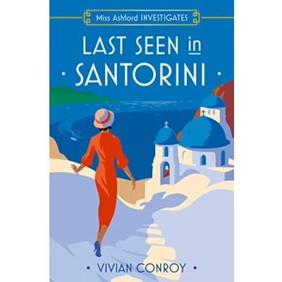 Afbeelding van Last Seen in Santorini: Miss Ashford Investigates 02: Book 2