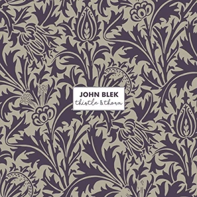 Afbeelding van John Blek Thistle &amp; Thorn (CD)