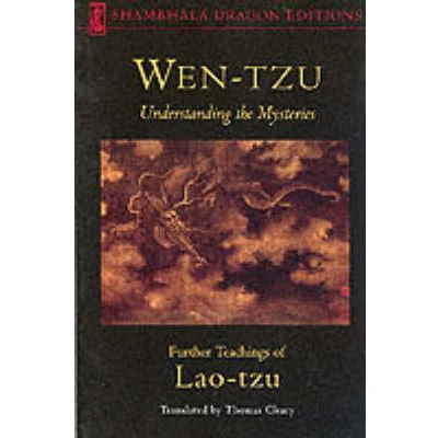 Afbeelding van Wen Tzu: Understanding the Mysteries: Further Teachings of Lao Tzu