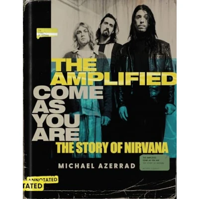 Afbeelding van The Amplified Come as You Are: Story of Nirvana