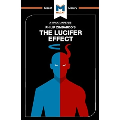 Afbeelding van An Analysis of Philip Zimbardo&#039;s The Lucifer Effect: Understanding How Good People Turn Evil