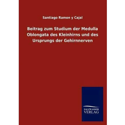 Afbeelding van Beitrag zum Studium der Medulla Oblongata des Kleinhirns und Ursprungs Gehirnnerven